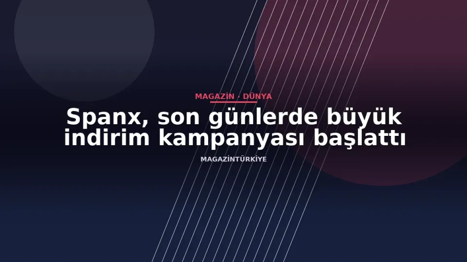 Spanx, son günlerde büyük indirim kampanyası başlattı