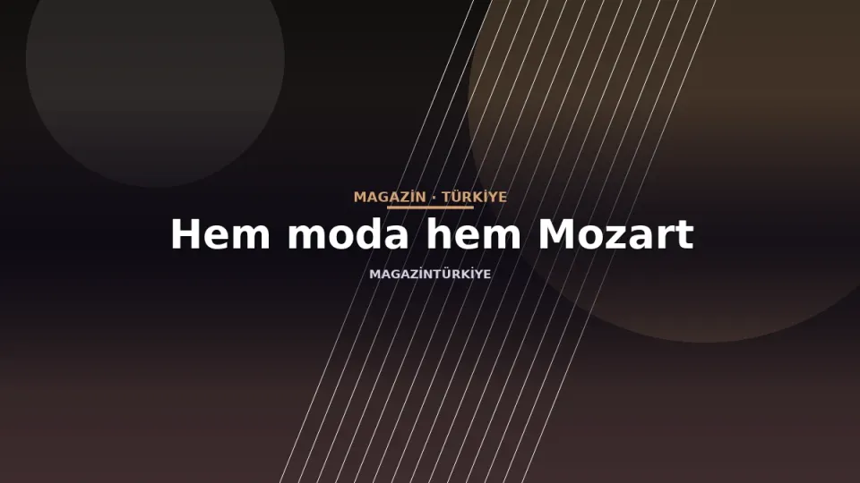Hem moda hem Mozart