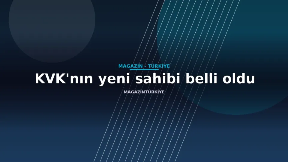 KVK'nın yeni sahibi belli oldu
